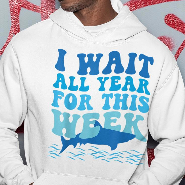 I Wait All Year For This Week - Funny Marine Shark Lover Hoodie Unique Gifts