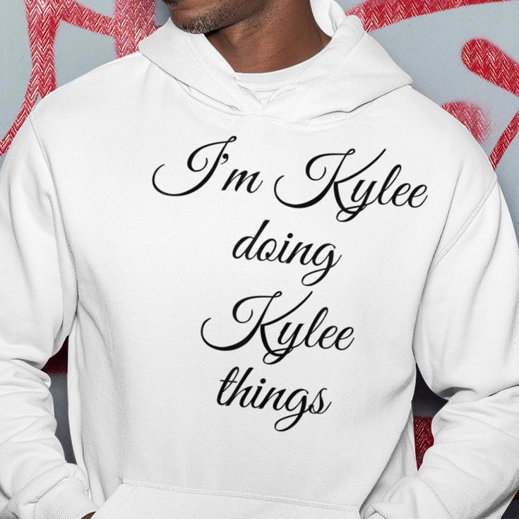 Im Kylee Doing Kylee Things Funny Birthday Name Gift Idea Hoodie Unique Gifts