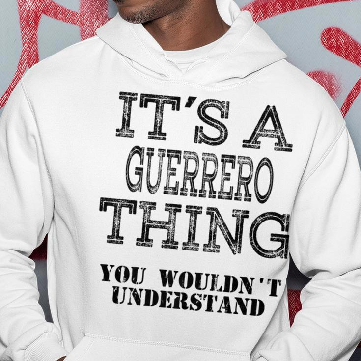 Its A Guerrero Thing You Wouldnt Understand Matching Family Hoodie Funny Gifts