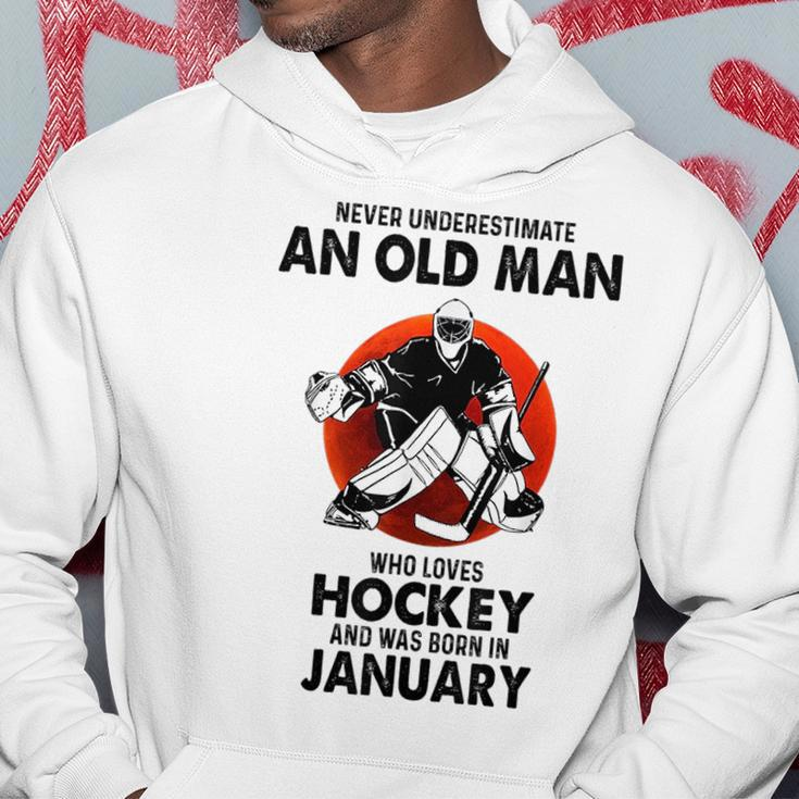Never Underestimate An Old Man Who Loves Hockey January Hoodie Funny Gifts