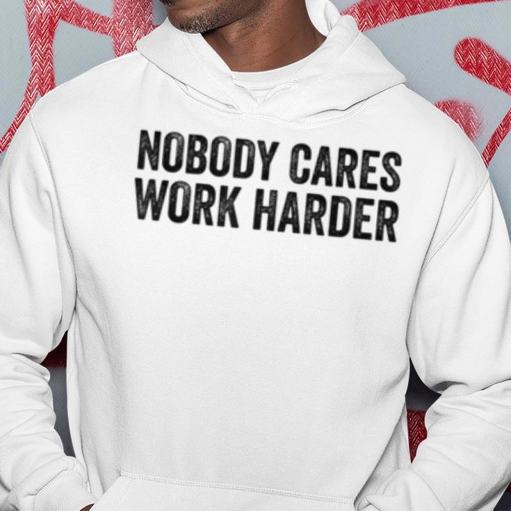 Nobody Cares Work Harder Motivational Workout Fitness Gym Hoodie Unique Gifts