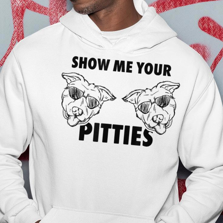 Show Me Your Pitties Pit BullHoodie Unique Gifts