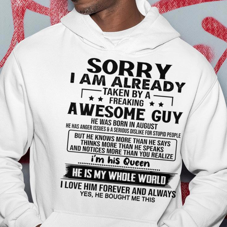 Sorry I Am Already Taken By A Freaking Awesome Guy August Hoodie Unique Gifts