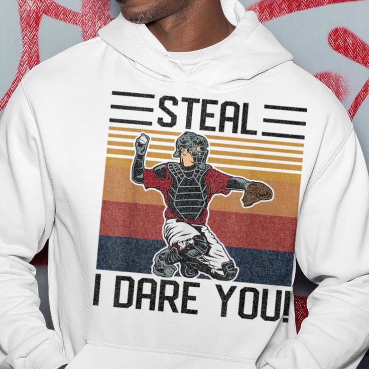 Steal I Dare You Funny Catcher Vintage Baseball Player Lover Baseball Funny Gifts Hoodie Unique Gifts