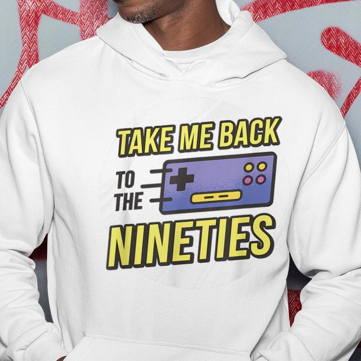 Take Me Back To The Nineties 90S Kid Retro Gamer Meme 1990S Meme Funny Gifts Hoodie Unique Gifts
