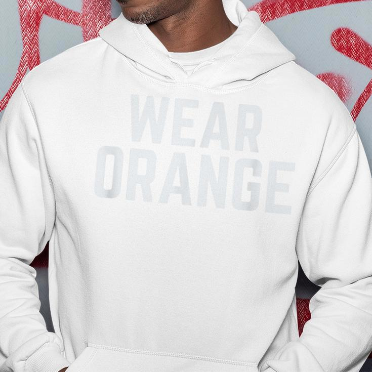 Wear Orange End Gun Violence Awareness Protect Our Children Hoodie Unique Gifts