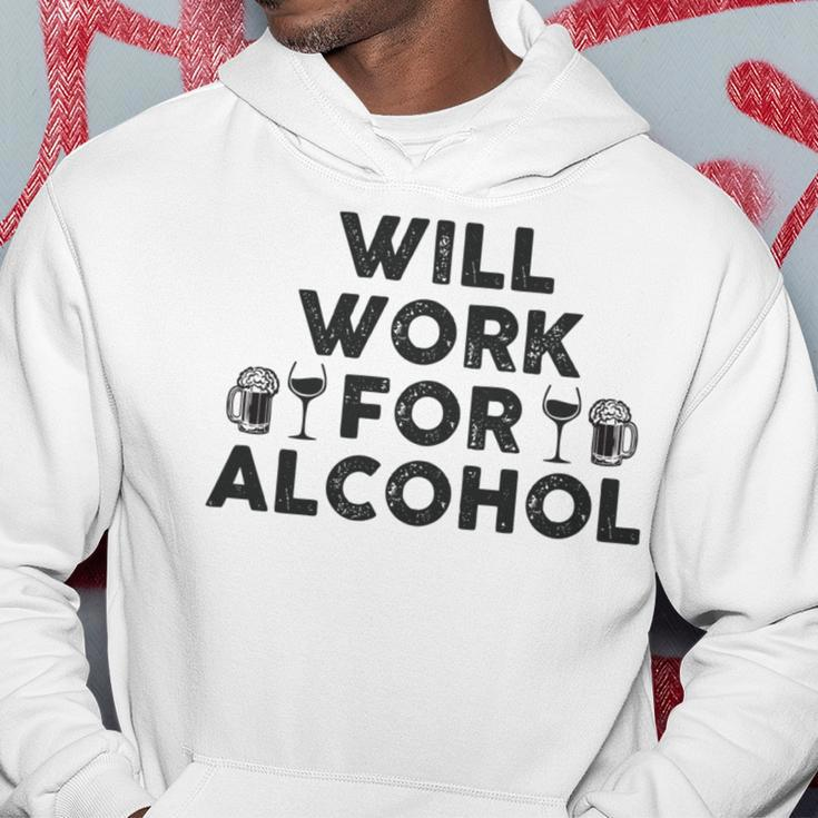 Will Work For Alcohol | Funny Drinking Shrt | College & Dad Hoodie Unique Gifts