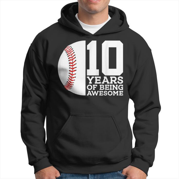 10 Years Of Being Awesome 10Th Birthday Baseball Hoodie