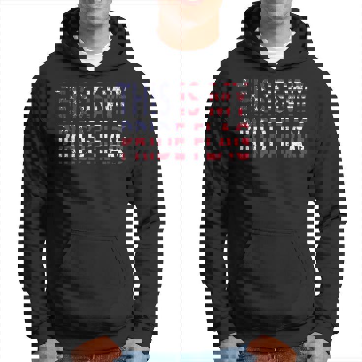 4Th Of July This Is My Pride Flag Usa American Land Identity Hoodie