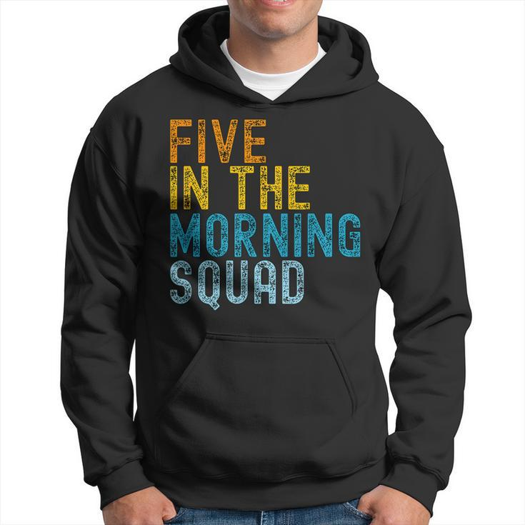 5 Am Squad  Gym Workout Quote Apparel Hoodie