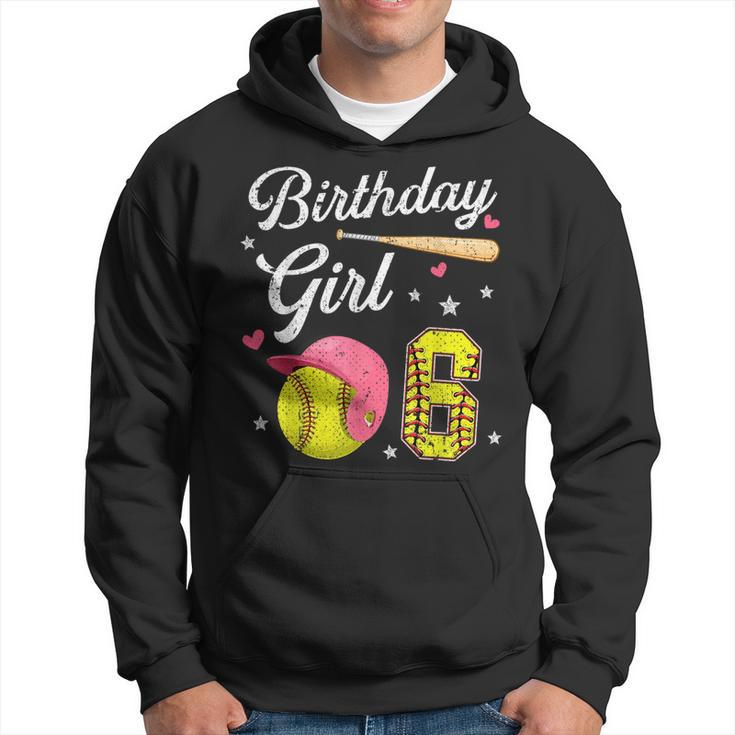 6Th Birthday Girl Softball Player Themed Six 6 Years Old Softball Funny Gifts Hoodie