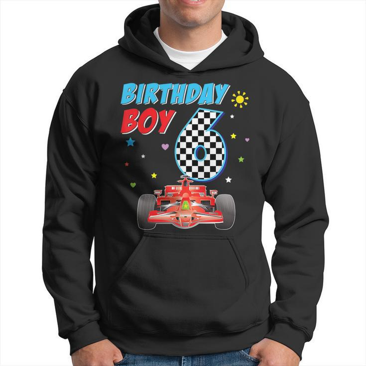 6Th Sixth Happy Birthday Racing Car Boy 6 Year Old Kid Racing Funny Gifts Hoodie