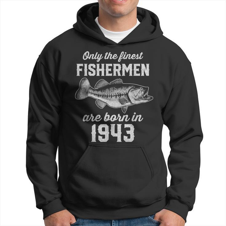 80 Year Old Fisherman Fishing 1943 80Th Birthday Hoodie