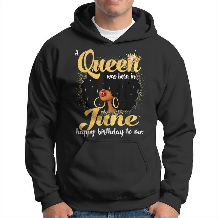 A Queen Was Born In June Black Girl Birthday Afro Woman Hoodie