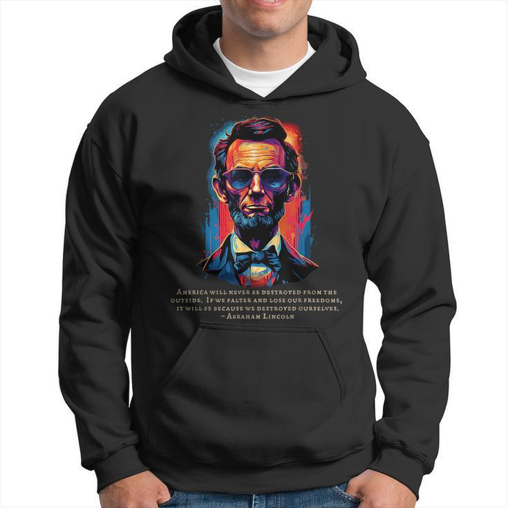 Abraham Lincoln Freedom Quote Usa America July Patriotic  Hoodie