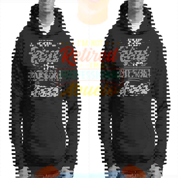 Abuelo Grandpa Gift Im A Professional Abuelo Hoodie
