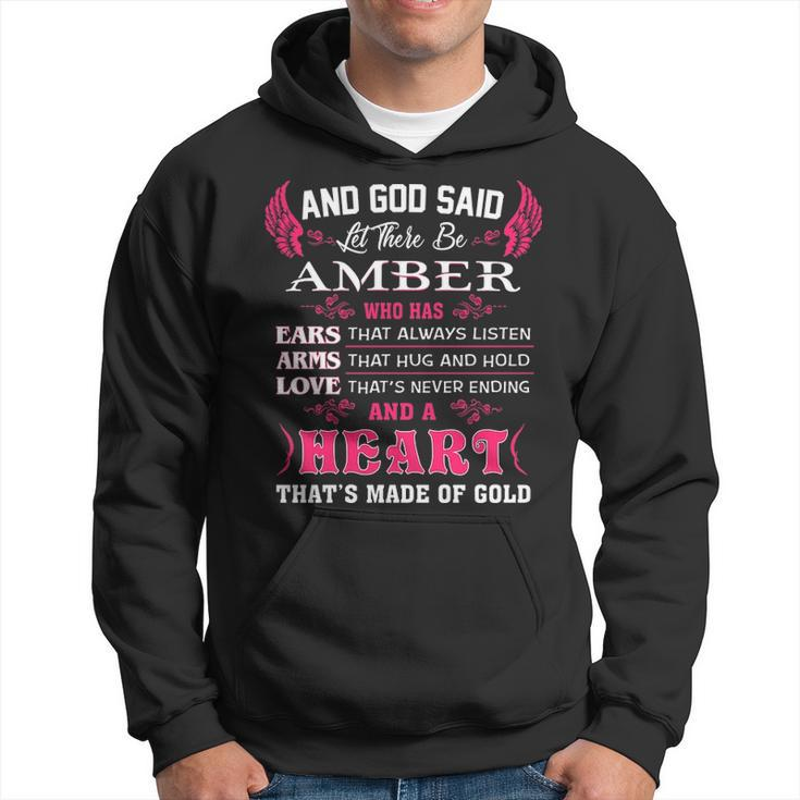 Amber Name Gift And God Said Let There Be Amber V3 Hoodie