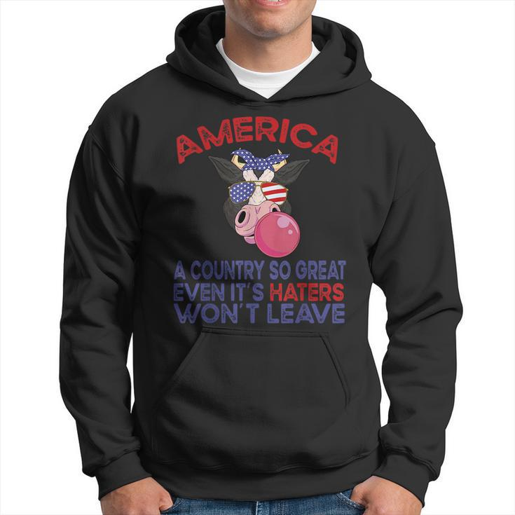 America A Country So Great Even Its Haters Wont Leave Farm  Farm Funny Gifts Hoodie