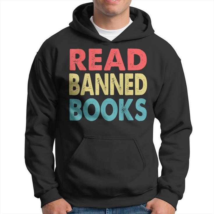 Anti Censorship Reading Quote Retro I Read Banned Books Hoodie