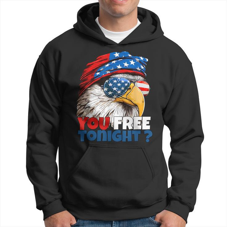 Are You Free Tonight 4Th Of July Independence Day Eagle  Hoodie