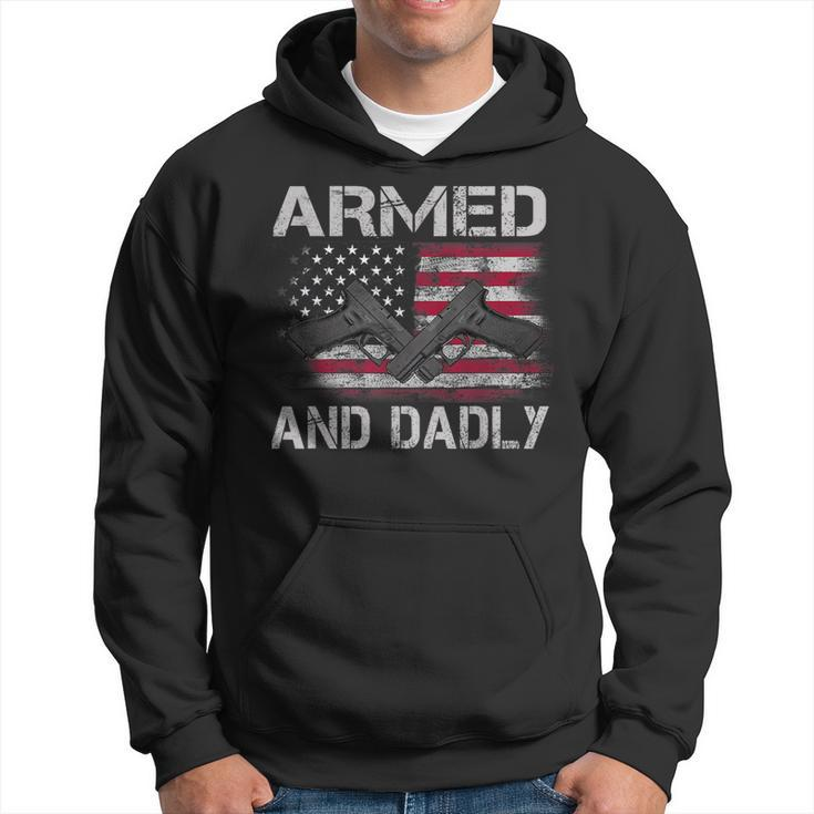 Armed And Dadly Funny Gun Lover Dad Usa Flag Fathers Day  Hoodie