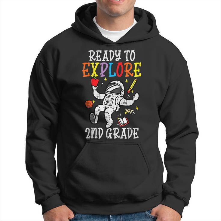 Astronaut Ready To Explore 2Nd Grade Second First Day School Hoodie