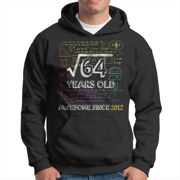 Awesome Since 2012Square Root Of 648Th Birthday Hoodie