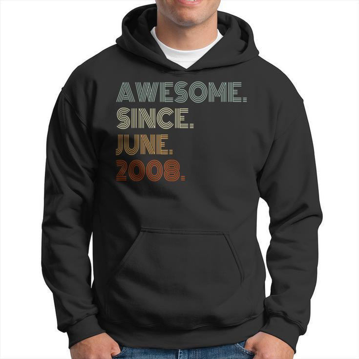 Awesome Since June 2008 Gifts 15Th Birthday 15 Years Old Boy Hoodie