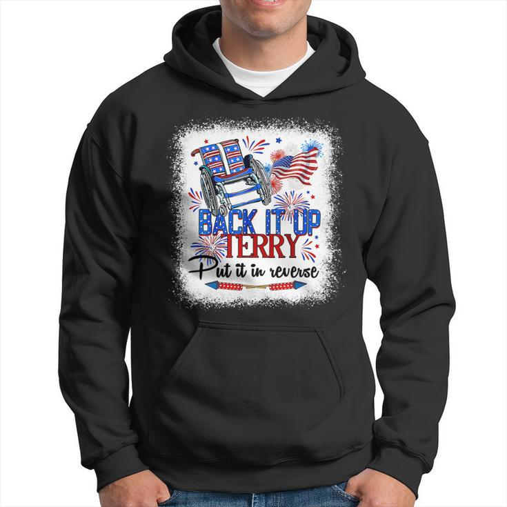 Back It Up Terry Put It In Reverse Funny 4Th Of July Us Flag 1 Hoodie