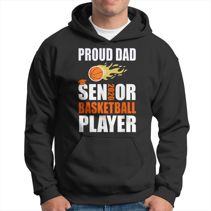 Basketball Player Proud Dad Senior Class Of 2020 Team  Hoodie