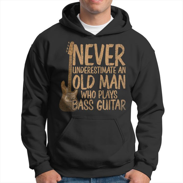 Bassist Never Underestimate An Old Man Who Plays Bass Guitar Gift For Mens Hoodie