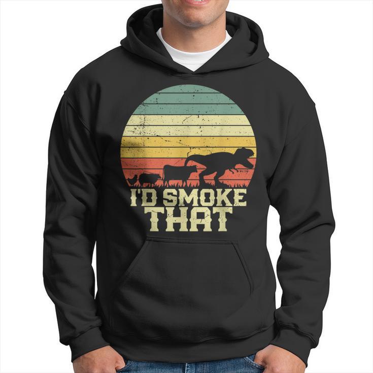 Bbq  Id Smoke That Smoking Grilling Dinosaur Funny  Hoodie