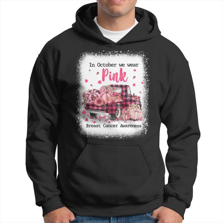 Bc Breast Cancer Awareness In October We Wear Pink Autumn Truck Breast Cancer Bleached Cancer Hoodie