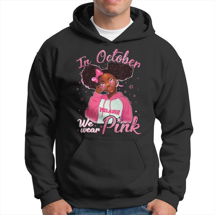 Bc Breast Cancer Awareness In October We Wear Pink Black Girl Cancer Hoodie