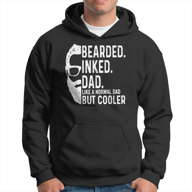 Bearded Inked Dad Like A Normal Dad But Cooler Fathers Day  Hoodie