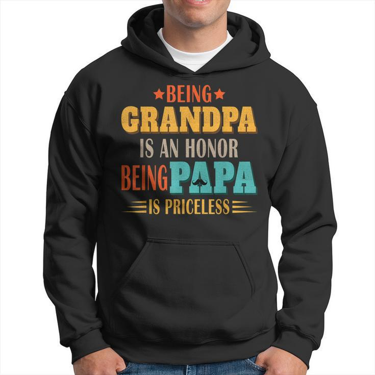 Being Grandpa Is An Honor Being Papa Is Priceless Dad  Gift For Mens Hoodie