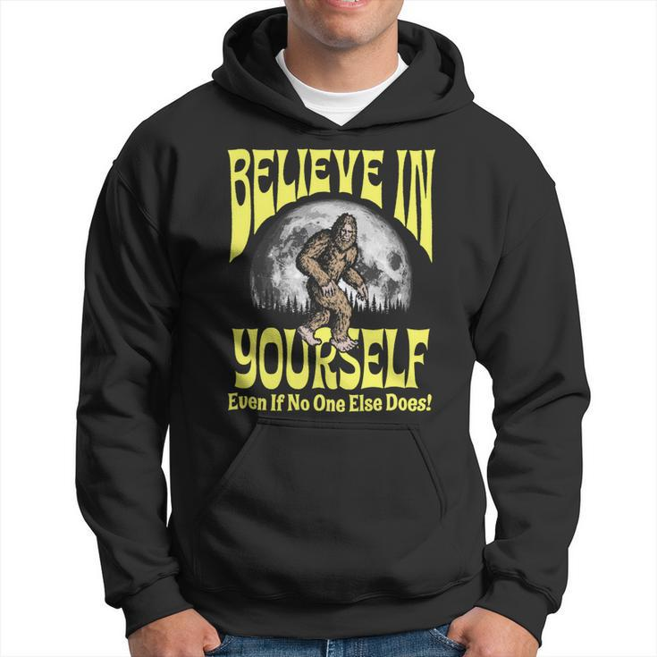 Believe In Yourself Even If No One Else Does Bigfoot Moon Hoodie