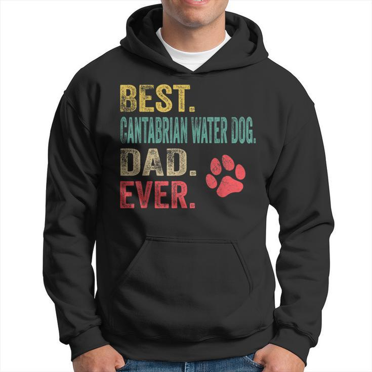 Best Cantabrian Water Dog Dad Ever Vintage Father Dog Lover Hoodie