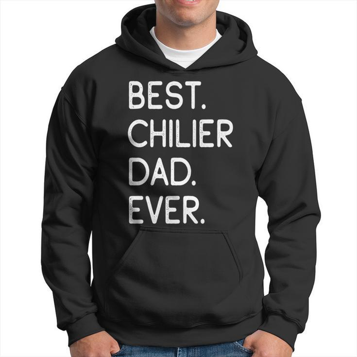Best Chilier Dad Ever Hoodie