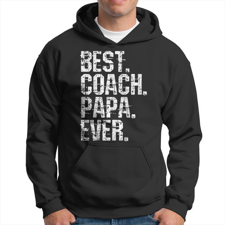 Best Coach Papa Ever Fathers Day Grand Daddy  Hoodie
