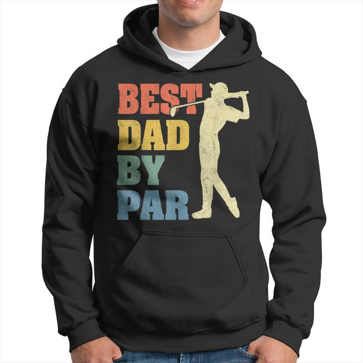 Best Dad By Par Daddy Fathers Day Gifts Golf Lover Golfer Hoodie