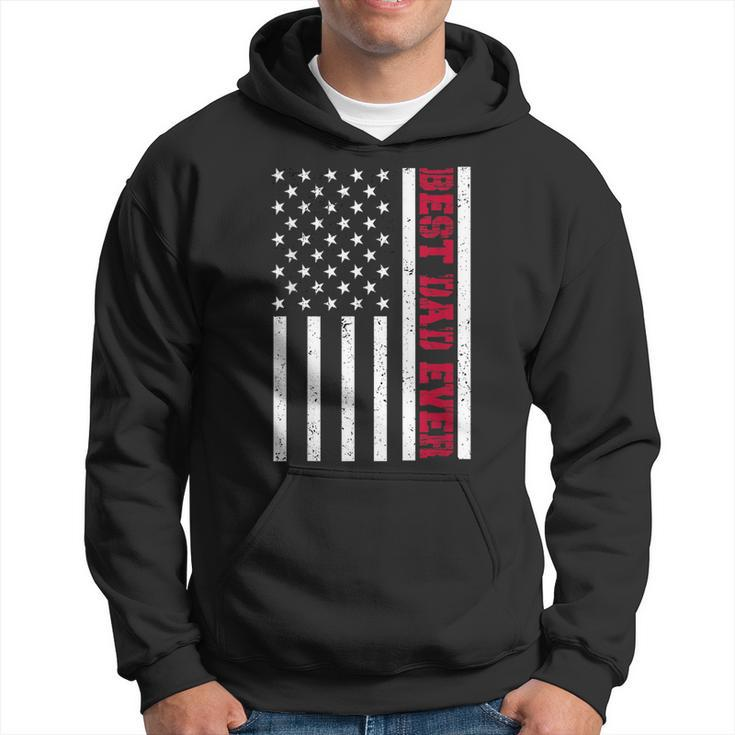 Best Dad Ever Celebrating Fathers Day American Flag Gift  Hoodie