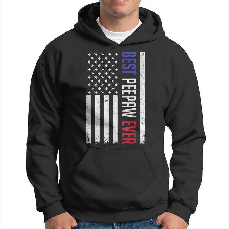 Best Peepaw Ever American Flag Gifts For Fathers Day Peepaw  Hoodie