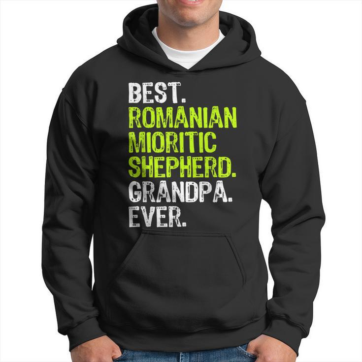 Best Romanian Mioritic Shepherd Grandpa Ever Dog Lover Hoodie