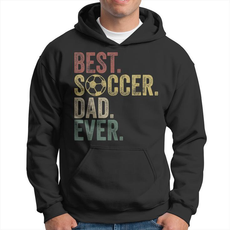 Best Soccer Dad Ever Daddy Fathers Day Vintage Womens Gift Hoodie