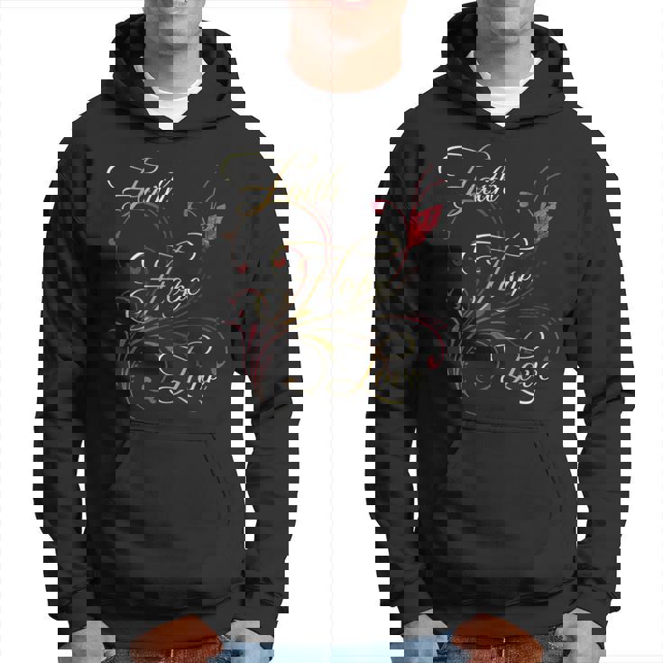 Bible Verse Faith Hope Love Hoodie