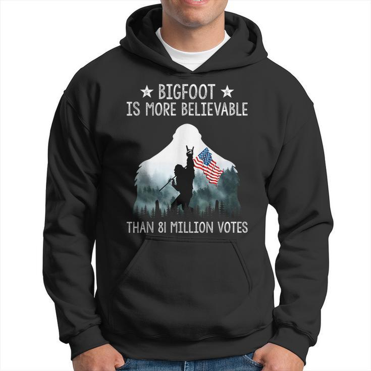 Bigfoot Is More Believable Than 81 Million Votes Usa Flag Hoodie