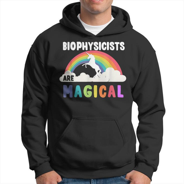 Biophysicists Are Magical Hoodie