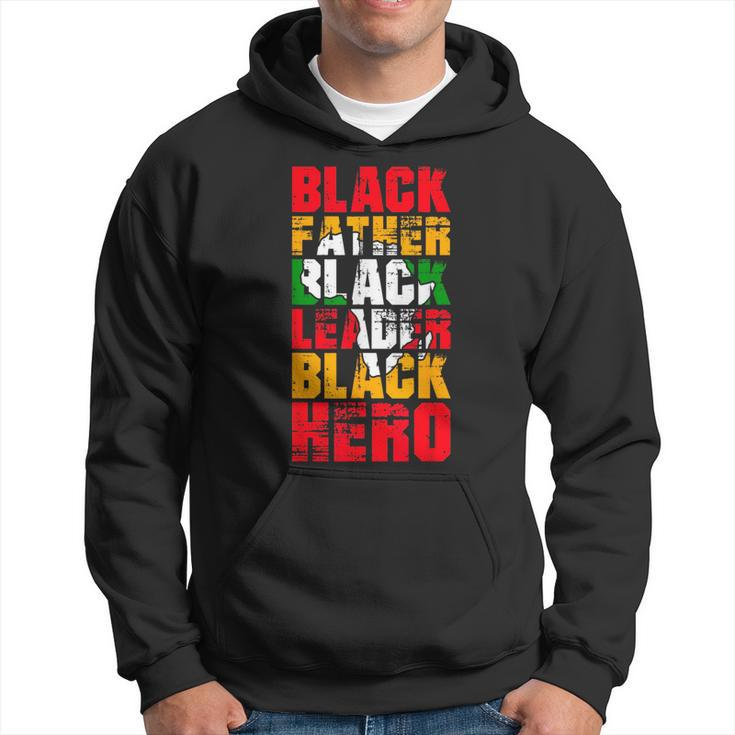 Black Father Black Leader Black Hero Fathers Day Junenth  Hoodie