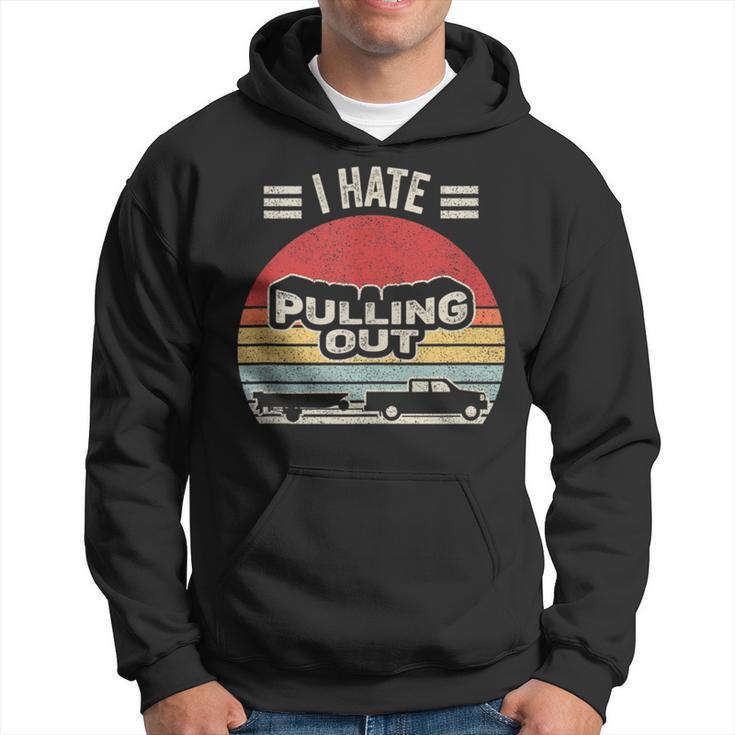 Boating Boat Captain Gift Vintage Retro I Hate Pulling Out  Hoodie